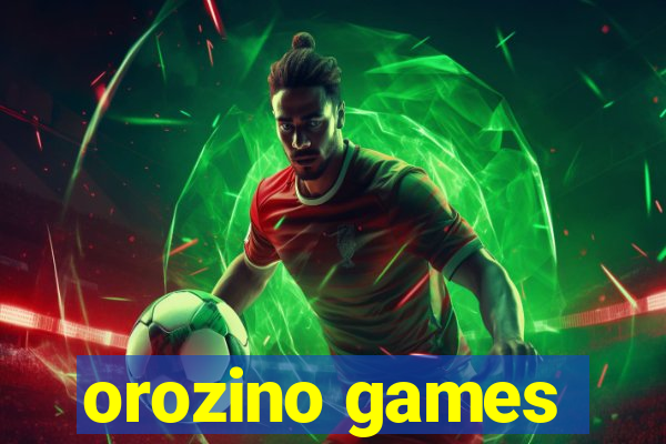 orozino games