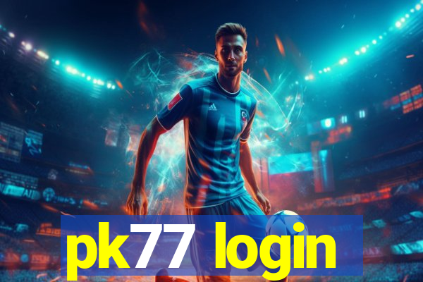 pk77 login