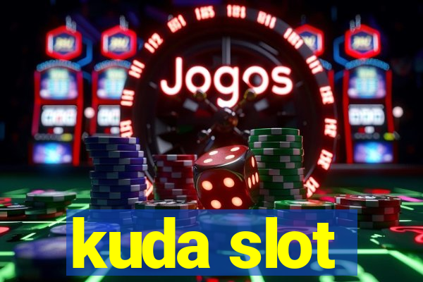 kuda slot