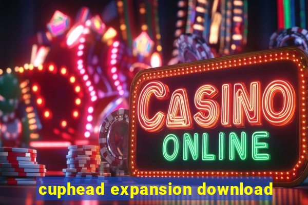 cuphead expansion download