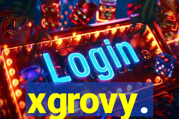 xgrovy.