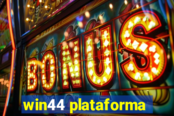 win44 plataforma