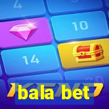 bala bet