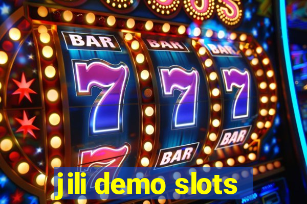 jili demo slots