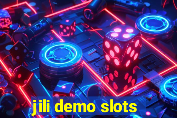 jili demo slots