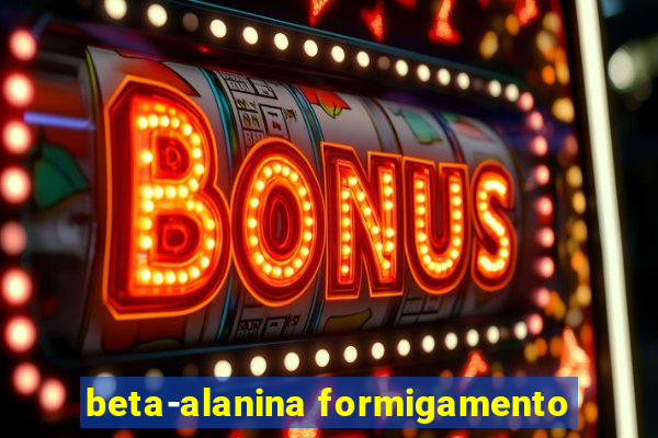 beta-alanina formigamento