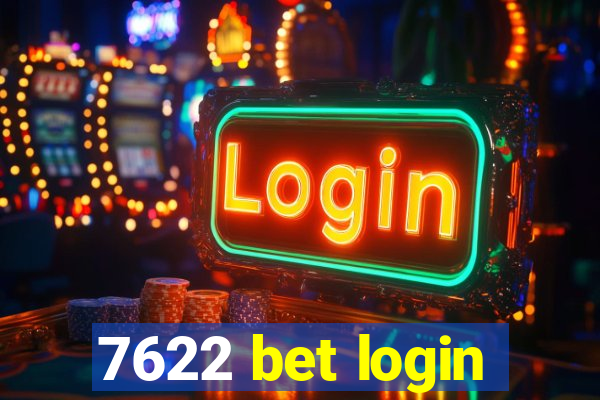 7622 bet login