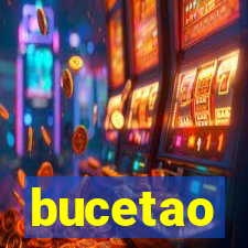 bucetao