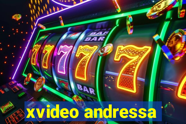 xvideo andressa