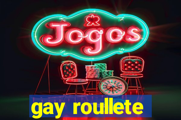 gay roullete