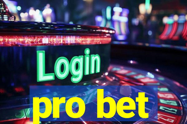 pro bet