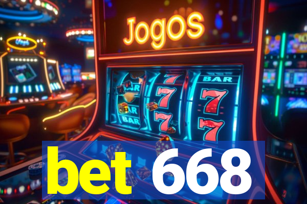 bet 668