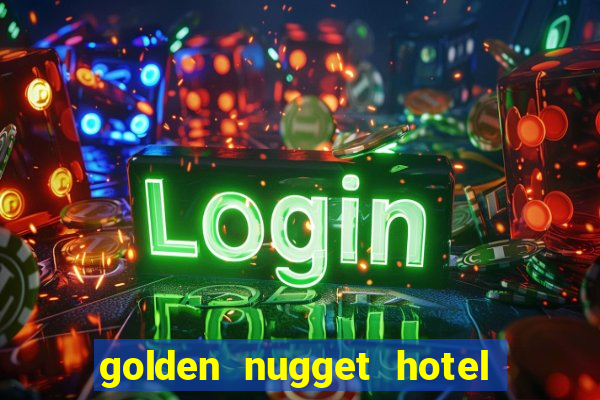 golden nugget hotel casino las vegas