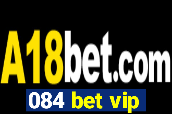 084 bet vip