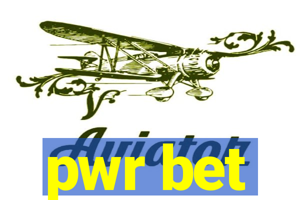 pwr bet