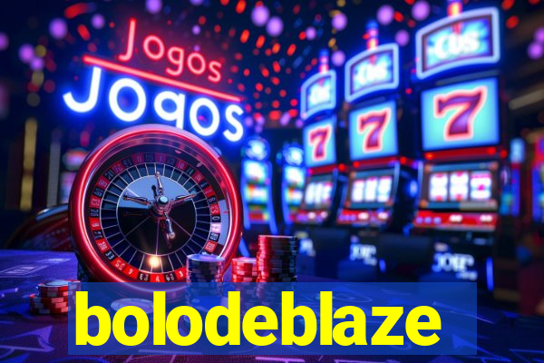 bolodeblaze