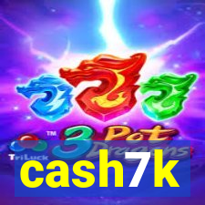 cash7k