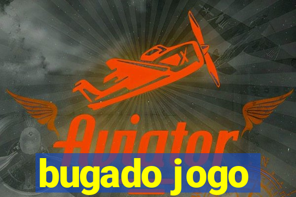 bugado jogo