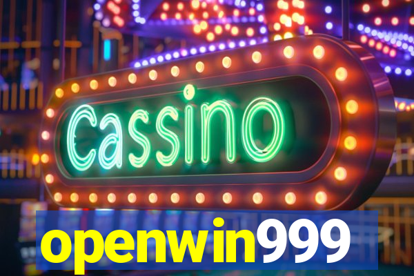 openwin999