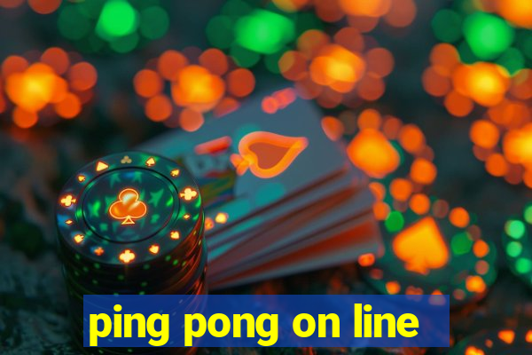 ping pong on line