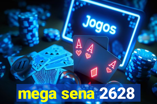 mega sena 2628