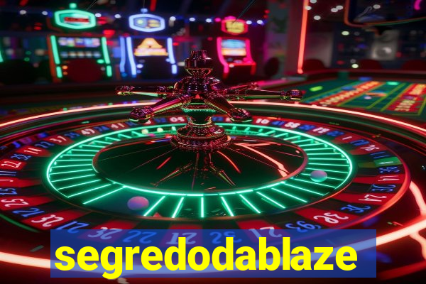 segredodablaze