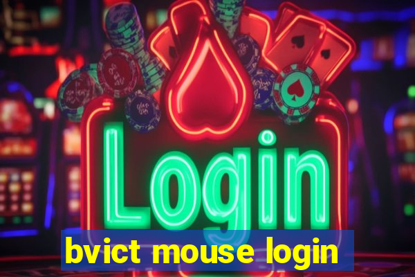 bvict mouse login