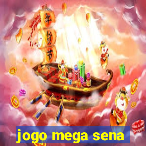 jogo mega sena