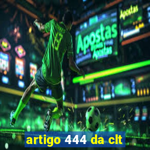 artigo 444 da clt