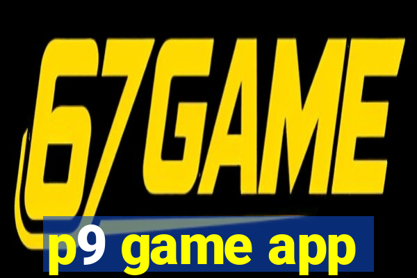 p9 game app