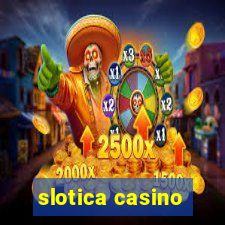 slotica casino