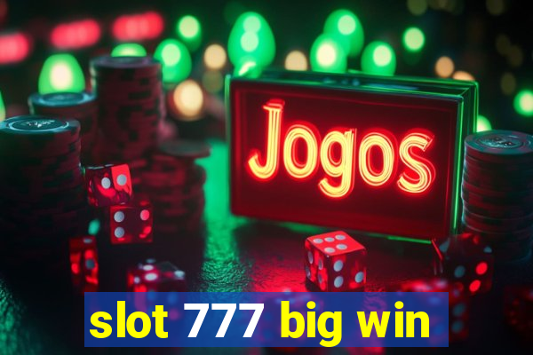 slot 777 big win