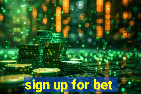 sign up for bet