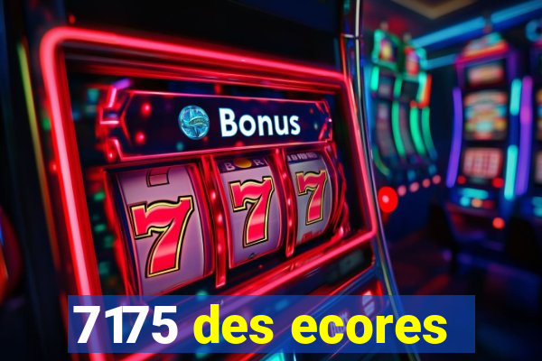 7175 des ecores