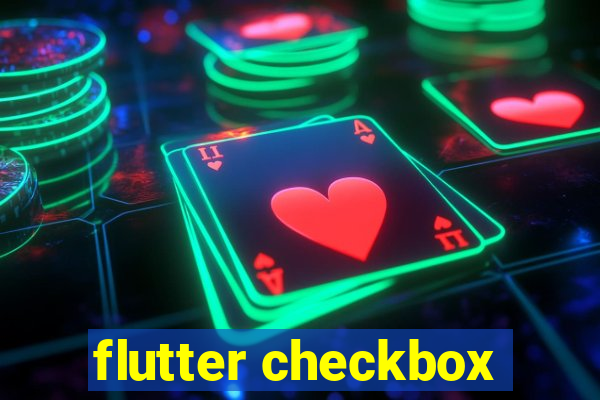 flutter checkbox