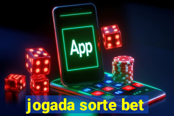 jogada sorte bet