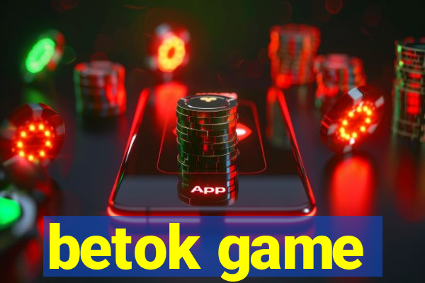 betok game