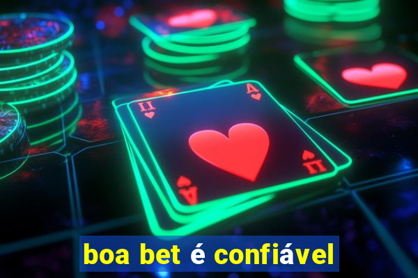 boa bet é confiável