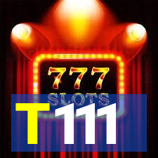 T111