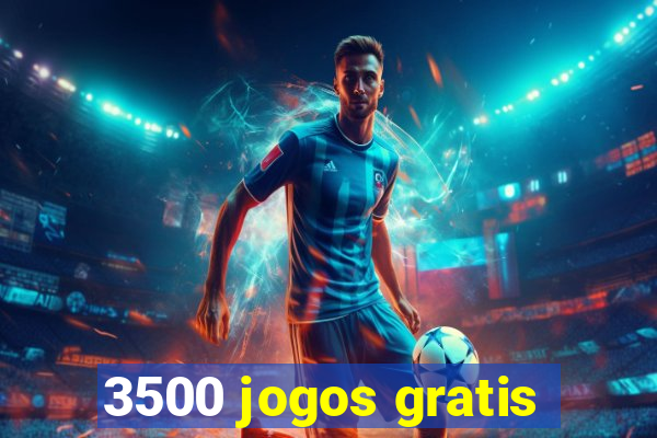 3500 jogos gratis