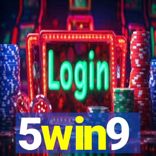 5win9