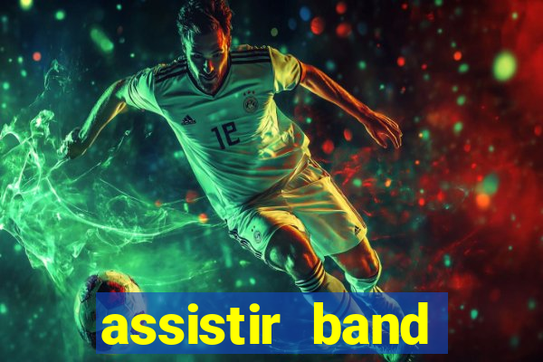 assistir band sports gratis