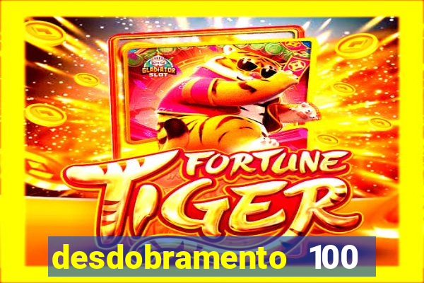 desdobramento 100 dezenas em apenas 6 jogos