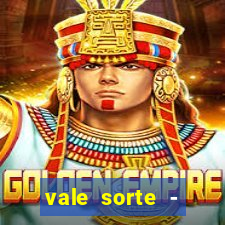 vale sorte - resultado hoje