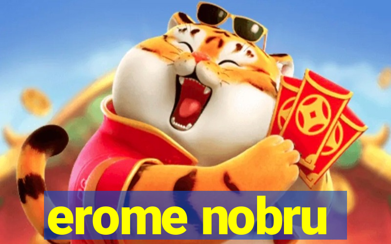 erome nobru