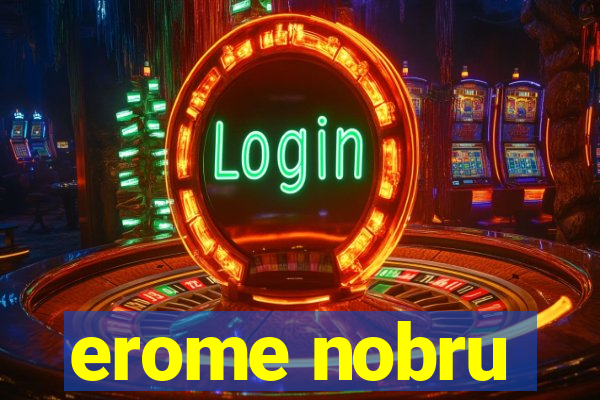 erome nobru