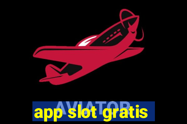 app slot gratis