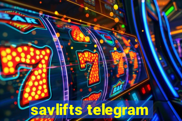 savlifts telegram