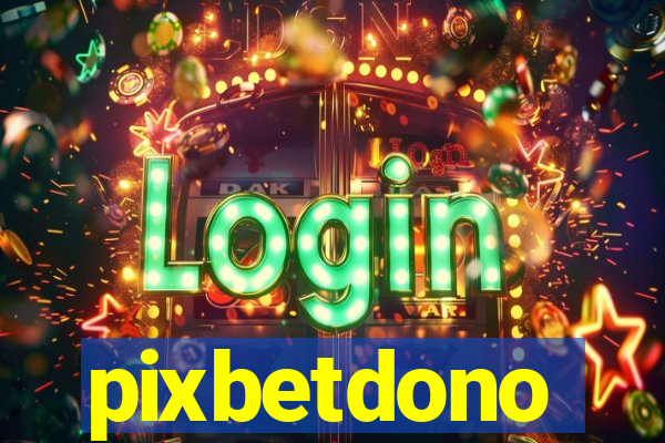 pixbetdono