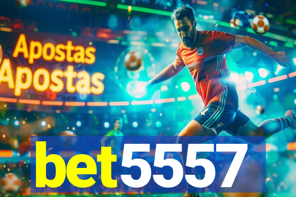 bet5557